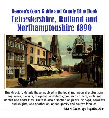 Leicestershire, Rutland & Northamptonshire Deacon's 1890 County Blue Book