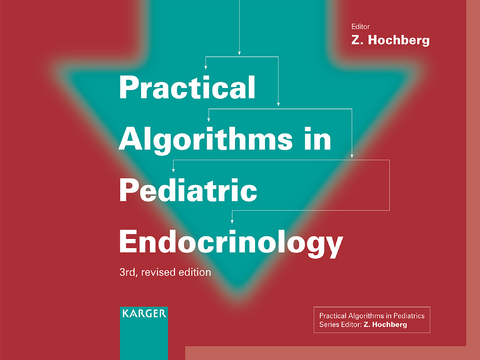 Practical Algorithms in Pediatric Endocrinology - 