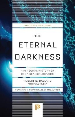 The Eternal Darkness - Robert D. Ballard, Will Hively