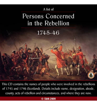 A List of Persons Concerned in the Rebellion - 1745-1746 (Scotland)
