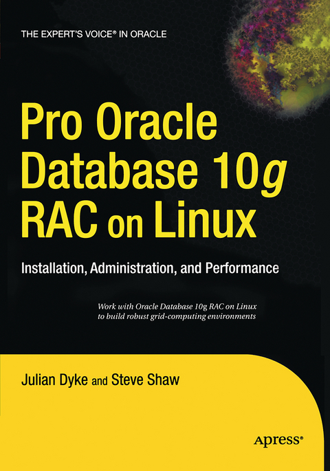 Pro Oracle Database 10g RAC on Linux - John Shaw, Julian Dyke