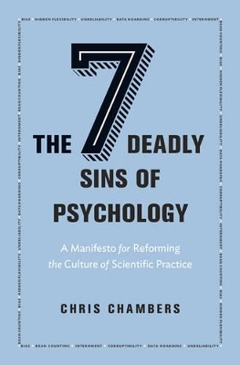 The Seven Deadly Sins of Psychology - Chris Chambers