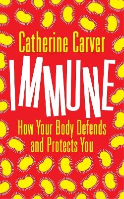 Immune - Catherine Carver