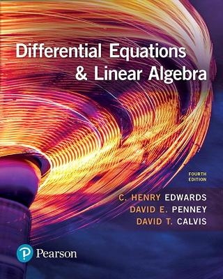 Differential Equations and Linear Algebra - C. Edwards, David Penney, David Calvis
