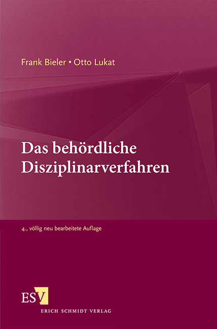 Das behördliche Disziplinarverfahren - Frank Bieler, Otto Lukat