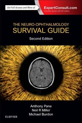 The Neuro-Ophthalmology Survival Guide - Anthony Pane, Neil R. Miller, Michael Burdon