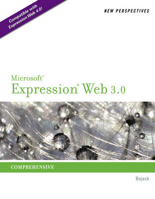 New Perspectives on Microsoft� Expression Web 3.0 : Comprehensive - Henry Bojack