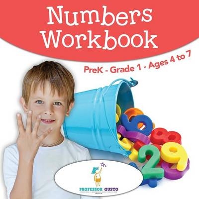 Numbers Workbook PreK-Grade 1 - Ages 4 to 7 - Professor Gusto