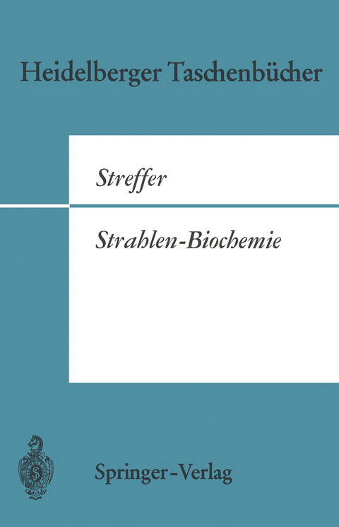 Strahlen-Biochemie - C. Streffer