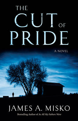 The Cut of Pride - James A. Misko