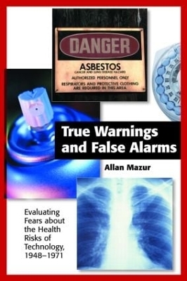 True Warnings and False Alarms -  Allan Mazur