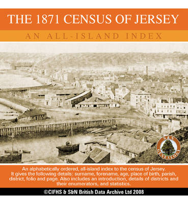 Channel Islands, the 1871 Census of Jersey - an All Island Index