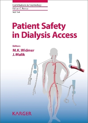 Patient Safety in Dialysis Access - 