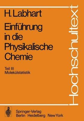 Einführung in die Physikalische Chemie - Heinrich Labhart