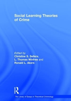 Social Learning Theories of Crime - L. Thomas Winfree, Ronald L. Akers