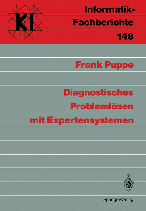 Diagnostisches Problemlösen mit Expertensystemen - Frank Puppe