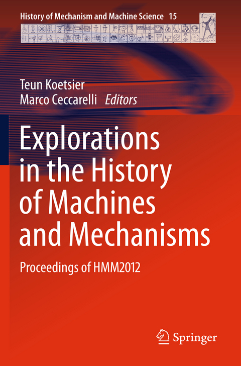 Explorations in the History of Machines and Mechanisms - 