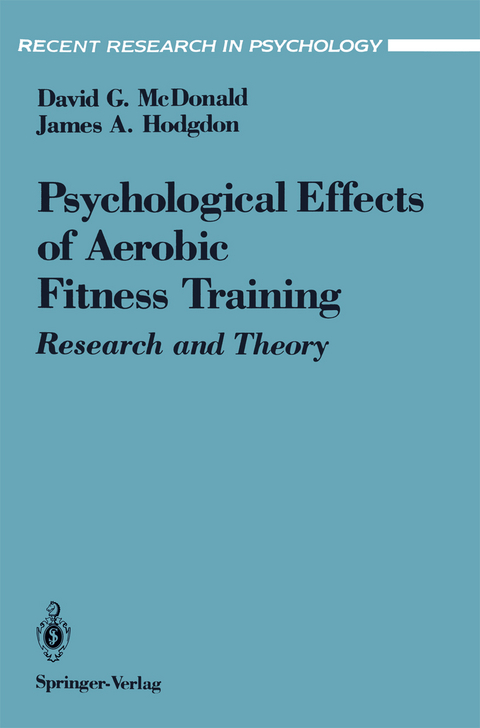 The Psychological Effects of Aerobic Fitness Training - David G. McDonald, James A. Hodgdon