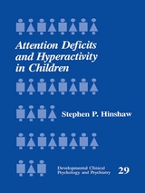 Attention Deficits and Hyperactivity in Children - Stephen P. Hinshaw