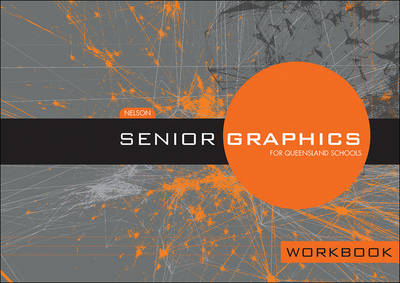 Nelson Senior Graphics Workbook - Kristen Guthrie, Chris Ralph