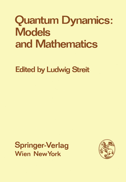 Quantum Dynamics: Models and Mathematics - 