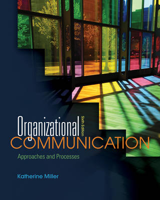 Organizational Communication - Katherine Miller