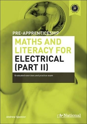 A+ Pre-apprenticeship Maths and Literacy for Electrical (Part II) - Andrew Spencer