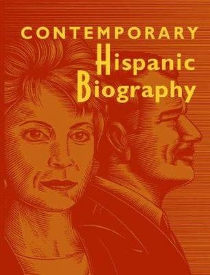 Contemporary Hispanic Biography - 
