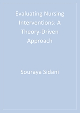 Evaluating Nursing Interventions : A Theory-Driven Approach - USA) Braden Carrie Jo (University of Texas Health Science Center at San Antonio, Daphne Cockwell School of Nursing) Sidani Souraya (Ryerson University