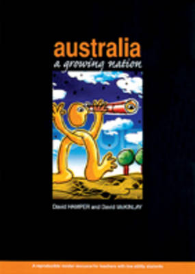 Australia: A Growing Nation - David Hamper, David Mckinlay