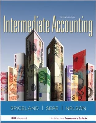 Intermediate Accounting Volume I (Ch 1-12) with Annual Report - David Spiceland, James Sepe, Mark Nelson