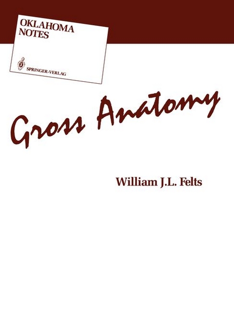 Gross Anatomy - W J L Felts, William J L Felts