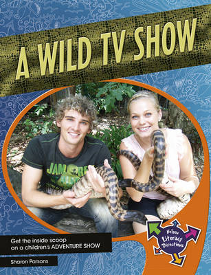 A Wild TV Show - John Parsons, Sharon Parsons