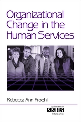 Organizational Change in the Human Services - Moraga) Proehl Rebecca Ann (Saint Mary' College of California