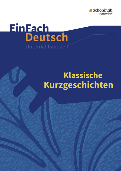 EinFach Deutsch Unterrichtsmodelle - Timotheus Schwake