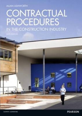 Contractual Procedures in the Construction Industry - Allan Ashworth