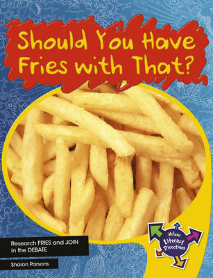 Should You Have Fries With That? - John Parsons, Sharon Parsons