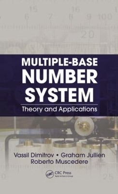 Multiple-Base Number System - Vassil Dimitrov, Graham Jullien, Roberto Muscedere