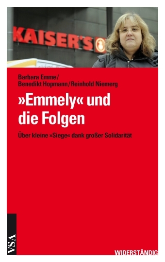 'Emmely' und die Folgen - Barbara E., Benedikt Hopmann, Reinhold Niemerg