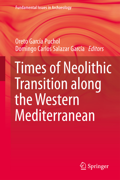 Times of Neolithic Transition along the Western Mediterranean - 