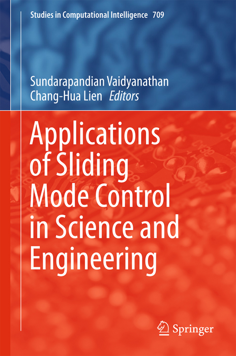 Applications of Sliding Mode Control in Science and Engineering - 