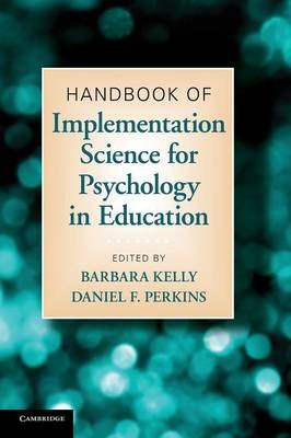 Handbook of Implementation Science for Psychology in Education - 