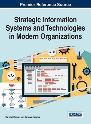 Strategic Information Systems and Technologies in Modern Organizations - 