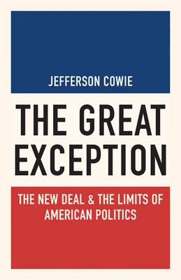 The Great Exception - Jefferson Cowie