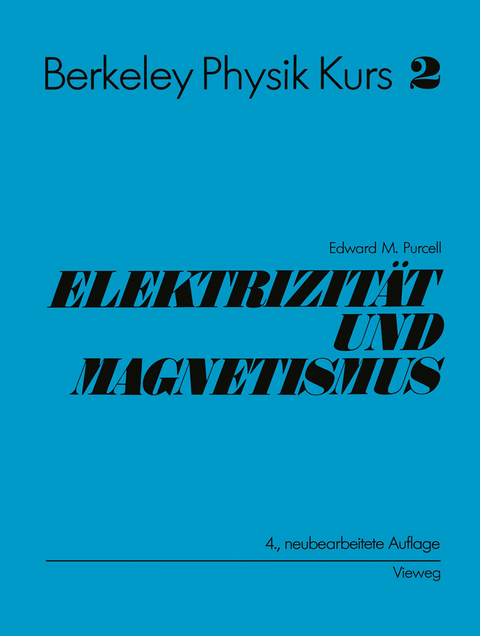 Electrizität und Magnetismus - Edward M. Purcell