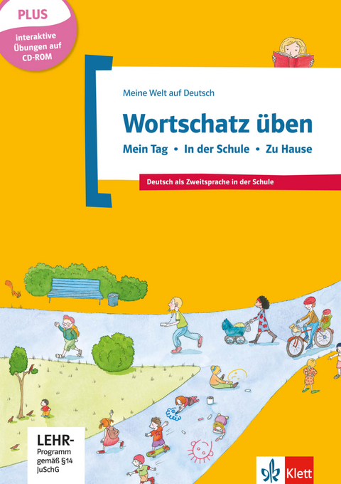 Wortschatz üben: Mein Tag - In der Schule - Zu Hause, inkl. CD-ROM - Denise Doukas-Handschuh