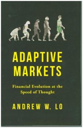 Adaptive Markets - Andrew W. Lo