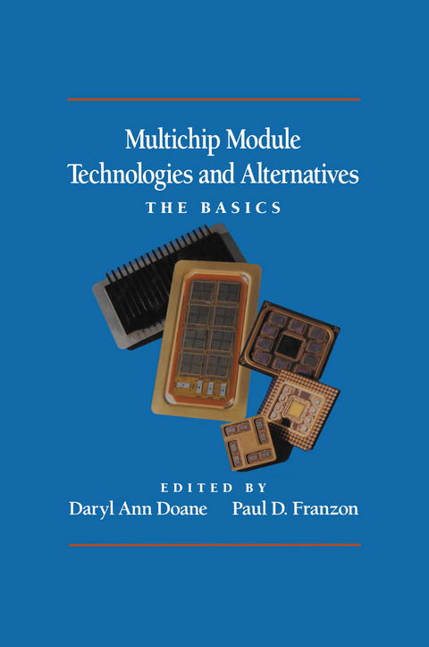 Multichip Module Technologies and Alternatives: The Basics - Daryl Ann Doane, Paul Franzon