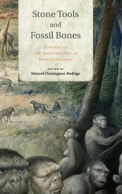 Stone Tools and Fossil Bones - 