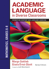 Academic Language in Diverse Classrooms: Mathematics, Grades 6-8 -  Gisela Ernst-Slavit,  Margo Gottlieb